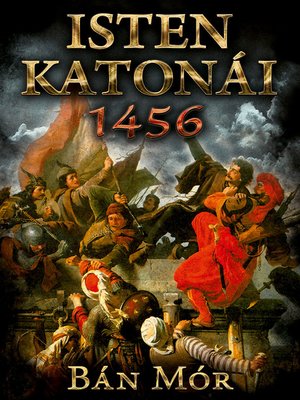 cover image of Isten katonái--1456